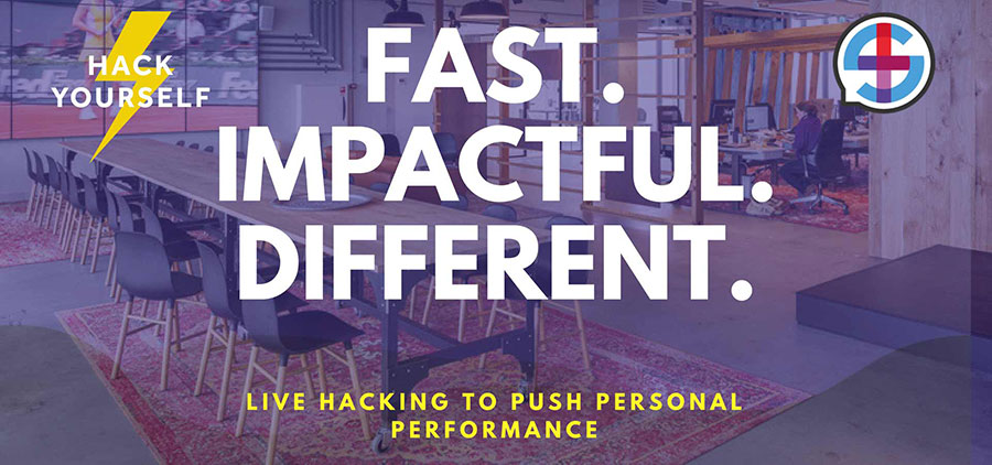 Hack Yourself Days: Text saying Fast. Impactful. Different. Title Live hacking to push personal performance: