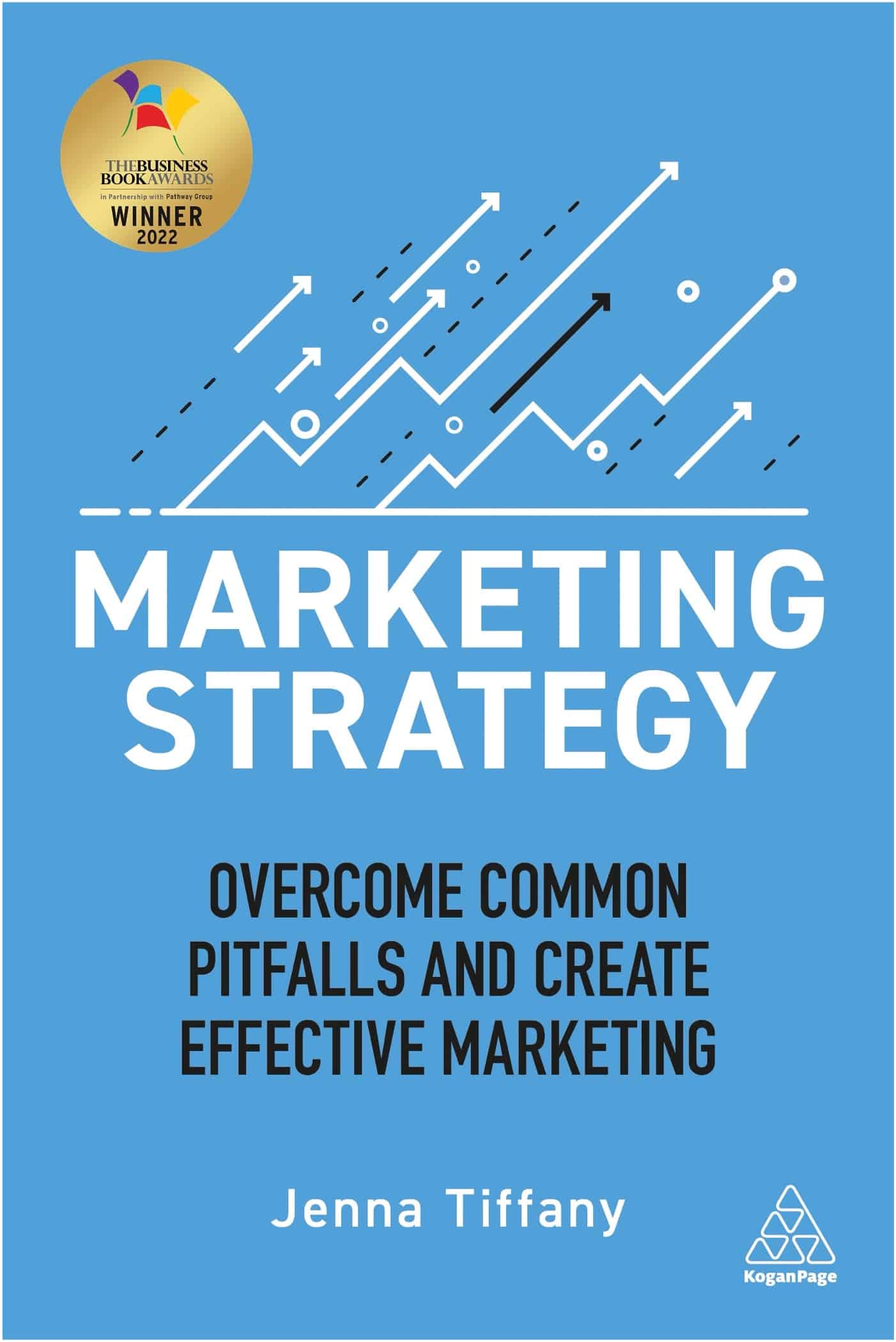 Award Winning Marketing Strategy book by Jenna Tiffany