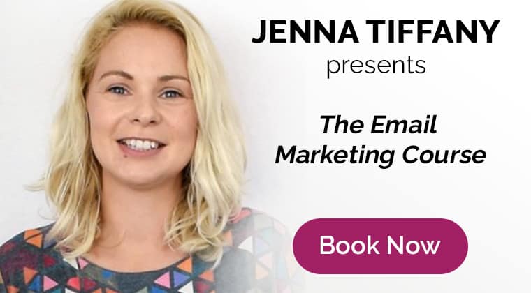Jenna Tiffany presents: The Email Marketing Course, book now